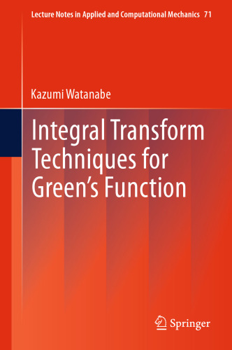 Integral transform techniques for Green's function