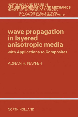 Wave propagation in layered anisotropic media: with applications to composites