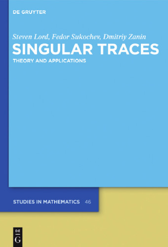 Singular traces: Theory and applications