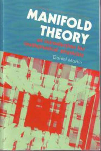 Manifold theory: an introduction for mathematical physicists