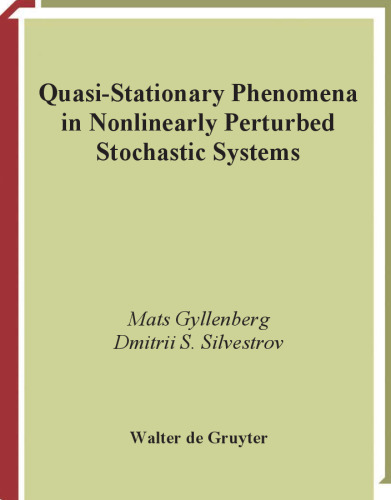 Quasi-Stationary Phenomena in Nonlinearly Perturbed Stochastic Systems