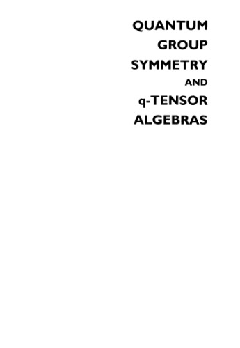 Quantum Group Symmetry and Q-Tensor Algebras