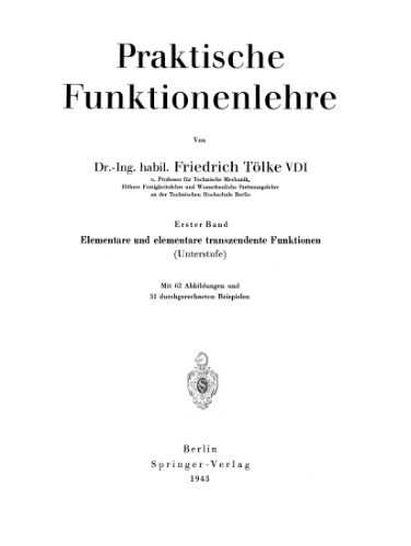 Praktische Funktionenlehre: Erster Band Elementare und elementare transzendente Funktionen (Unterstufe)