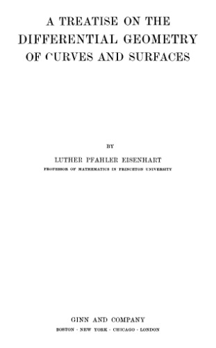 A treatise on the differential geometry of curves and surfaces