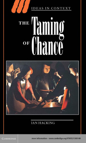 The Taming of Chance (Ideas in Context)