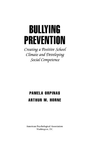 Bullying prevention: creating a positive school climate and developing social competence