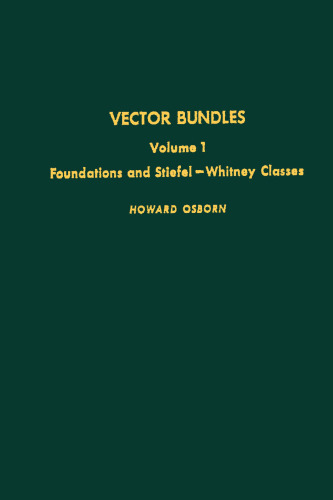 Vector Bundles: Foundations and Stiejel–Whitney Classes