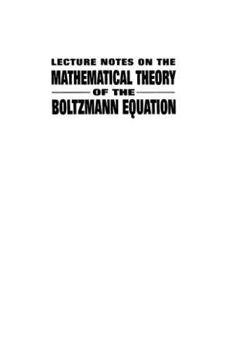Lecture Notes on Mathematical Theory of the Boltzmann Equation