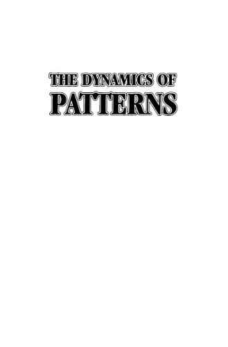 The Dynamics of Patterns