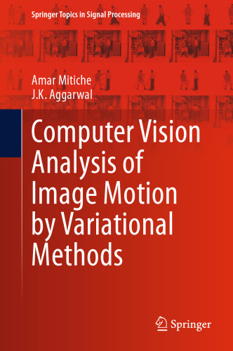 Computer Vision Analysis of Image Motion by Variational Methods