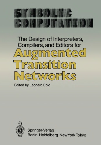 The design of interpreters, compilers, and editors for augmented transition networks