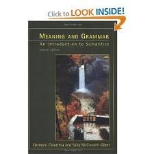 Meaning and grammar: an introduction to semantics