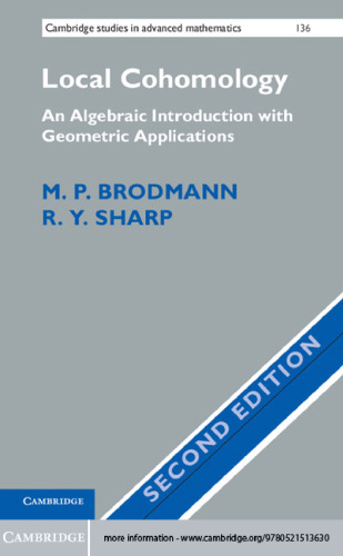 Local Cohomology: An Algebraic Introduction with Geometric Applications