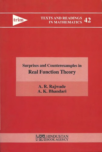 Surprises and Counterexamples in Real Function Theory
