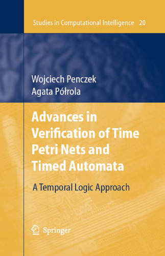 Advances in verification of time petri nets and timed automata: a temporal logic approach