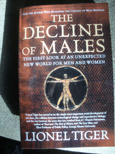 The Decline of Males: The First Look at an Unexpected New World for Men and Women