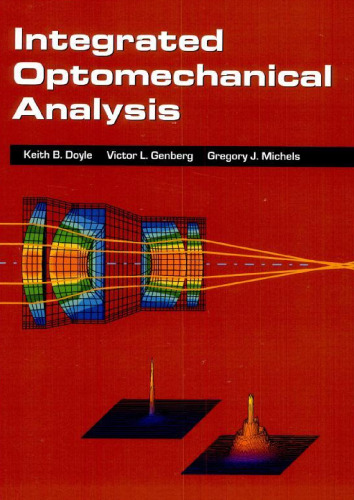 Integrated Optomechanical Analysis