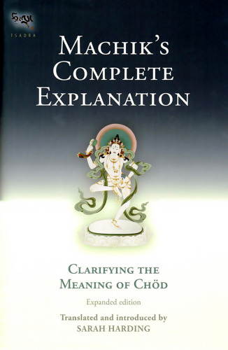 Machik's Complete Explanation: Clarifying the Meaning of Chod