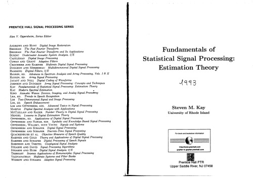Fundamentals of Statistical Signal Processing, Volume I: Estimation Theory