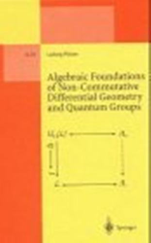 Algebraic foundations of non-commutative differential geometry and quantum groups
