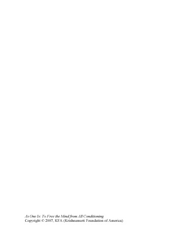 As One Is: To Free the Mind from All Conditioning