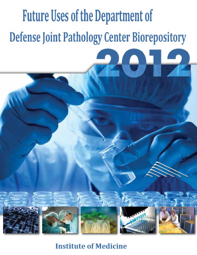Future Uses of the Department of Defense Joint Pathology Center Biorepository