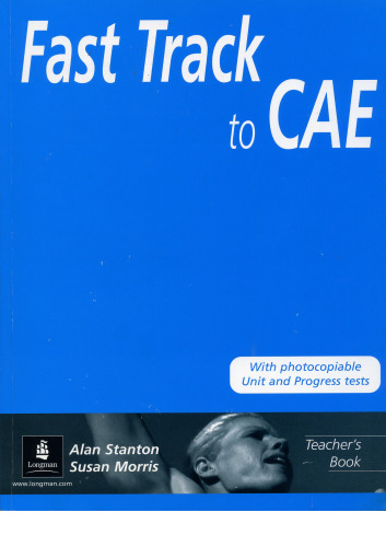 Fast Track to C.A.E.: Teacher's Book