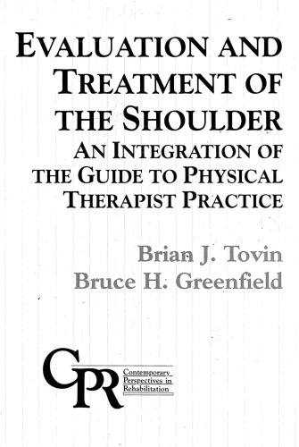 Evaluation and Treatment of the Shoulder: An Integration of the Guide to Physical Therapist Practice