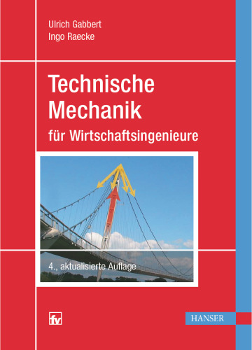 Technische Mechanik für Wirtschaftsingenieure