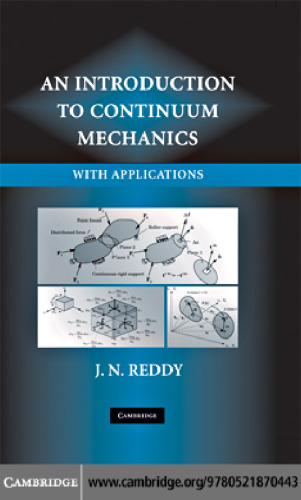 An introduction to continuum mechanics: with applications
