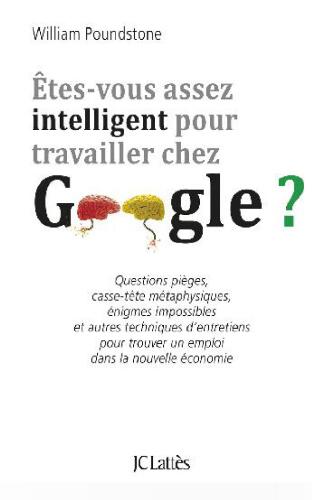 Êtes-vous assez intelligent pour travailler chez Google ?