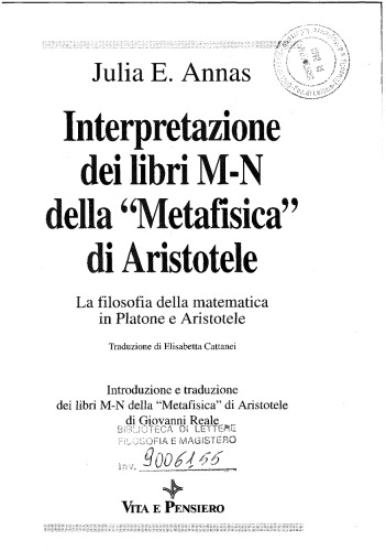 Interpretazione dei libri M-N della «Metafisica» di Aristotele. La filosofia della matematica in Platone e Aristotele