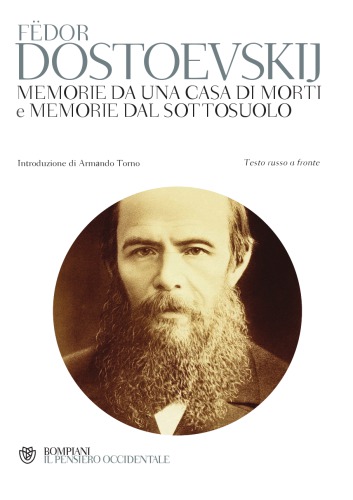 Memorie da una casa di morti e Memorie dal sottosuolo. Testo russo a fronte