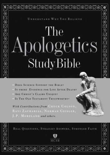 The Apologetics Study Bible: Understand Why You Believe