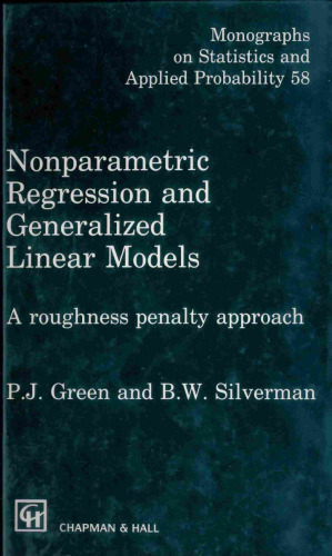 Nonparametric Regression and Generalized Linear Models: A roughness penalty approach