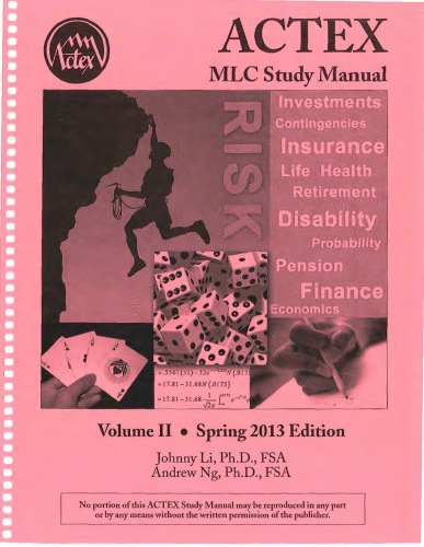 ACTEX Study Manual: SOA Exam MLC - Spring 2013 Edition