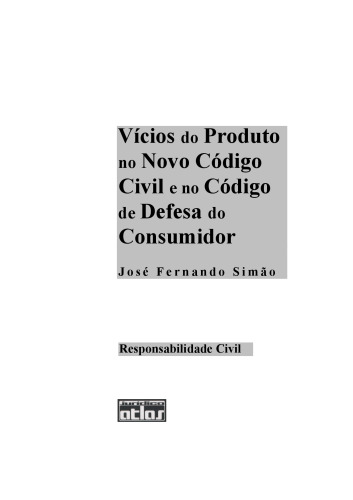 Vícios do Produto no Novo Código Civil e no Código de Defesa do Consumidor