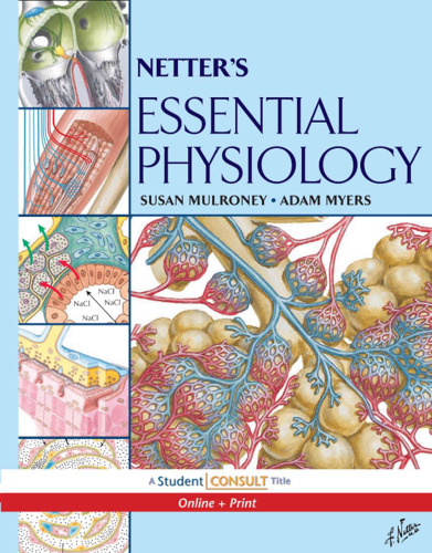Netter's Essential Physiology: With STUDENT CONSULT Online Access, 1e