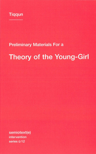 Preliminary Materials for a Theory of the Young-Girl