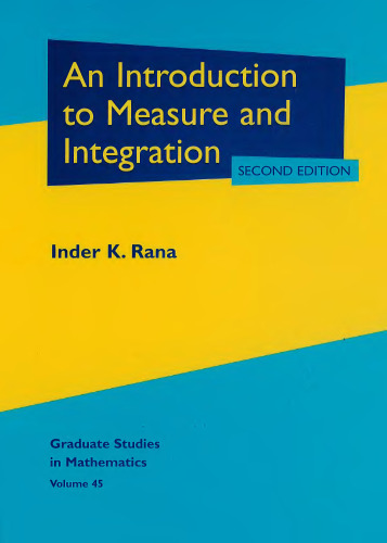 An Introduction to Measure and Integration