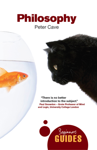 Philosophy: A Beginner's Guide