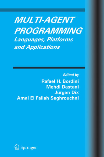 Multi-Agent Programming: Languages, Platforms and Applications