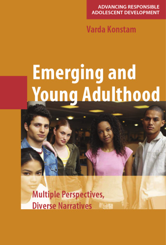 Emerging and Young Adulthood: Multiple Perspectives, Diverse Narratives