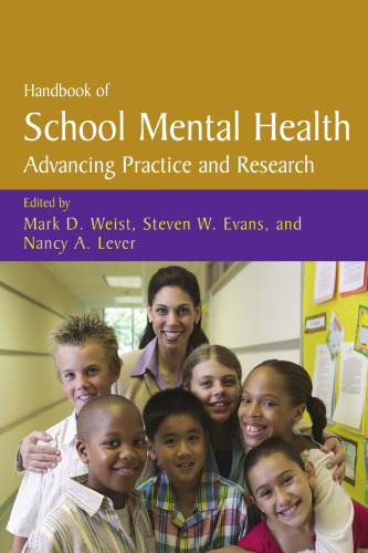 Handbook of School Mental Health Advancing Practice and Research
