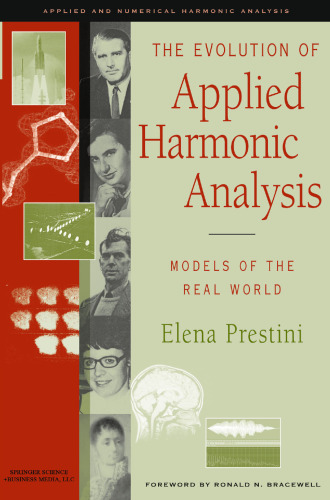The Evolution of Applied Harmonic Analysis: Models of the Real World