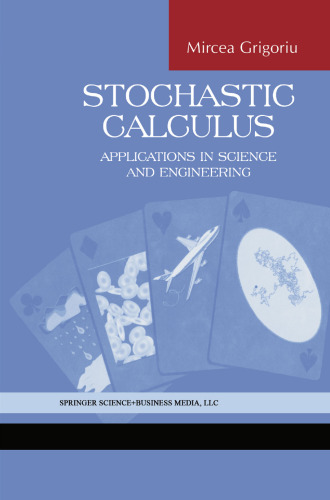 Stochastic Calculus: Applications in Science and Engineering