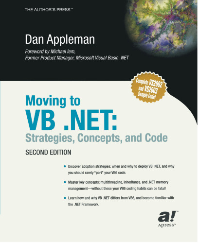 Moving to VB .NET: Strategies, Concepts, and Code