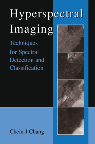 Hyperspectral Imaging: Techniques for Spectral Detection and Classification