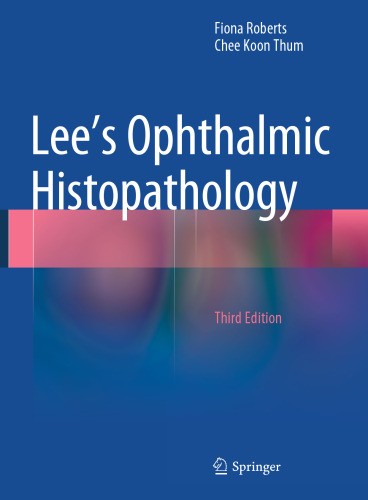 Lee's Ophthalmic Histopathology