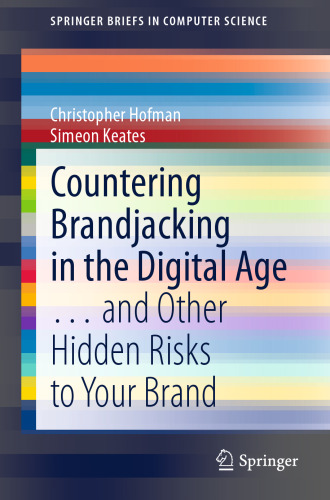 Countering Brandjacking in the Digital Age: … and Other Hidden Risks to Your Brand